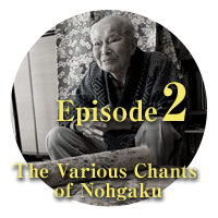 Episode 2 The Various Chants of Nohgaku